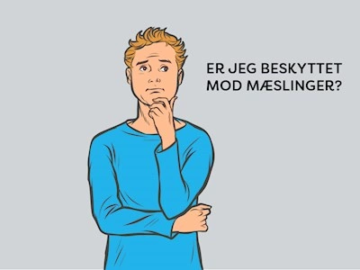 Hvis du er i tvivl...
De fleste danskere er beskyttet mod mæslinger, enten fordi de har haft sygdommen som barn eller er vaccinerede. Men er du i tvivl, så kan vores guide forhåbentlig hjælpe dig.
Klik her for at åbne guiden: "Er jeg beskyttet mod mæslinger".